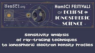 HamSCI 2024: Sensitivity analysis of ray-tracing techniques to ionospheric electron density profiles