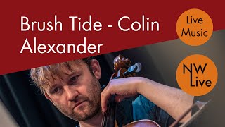 Colin Alexander - Brush Tide | Solo cello | HD Live Music