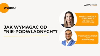 Webinar: Jak wymagać od \