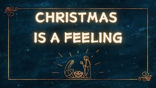 Christmas is a Feeling - 2023 聖誕聖詩頌唱會