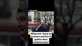 Predsjednik Milanović: Kaj je to proslava potresa ili godina dana obilježavanja?