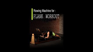 Different ways to use rowing machine: plank workout