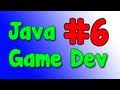 Java Game Development #6 - Player Class