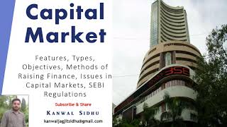 What is Capital Market | Types of Capital Market | features | sebi reforms | financial management