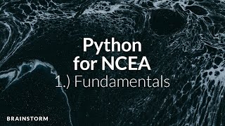 Python for NCEA | 1.) Fundamentals