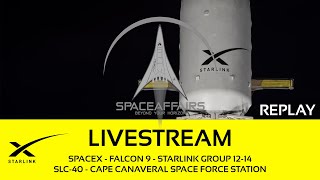 SpaceX - Falcon 9 - Starlink 12-14 - SLC-40 - Cape Canaveral SFS - Space Affairs Live