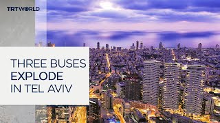 Three buses explode in Tel Aviv; no reported casualties