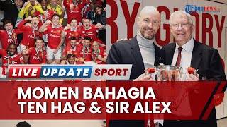 Momen Erik Ten Hag dan Sir Alex Ferguson Berpelukan Pasca MU Raih Gelar Juara Carabao Cup Musim Ini