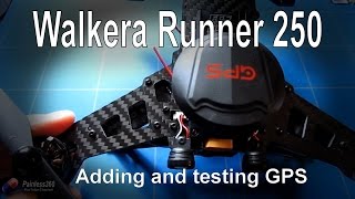 RC Test - Adding Walkera GPS to Runner 250 (parts from Banggood.com)