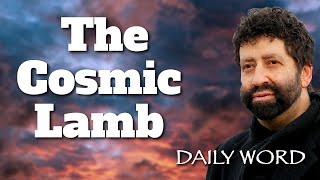 THE COSMIC LAMB [Mystery of the Lamb (Message 2384)]