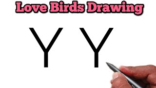 Love Birds Drawing From letter Y Y | Beautiful Bird's Drawing