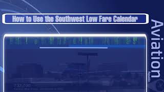 How to Use the Southwest Low Fare Calendar
