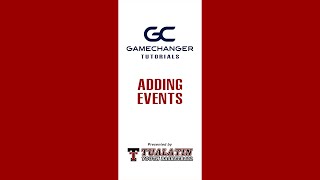 GameChanger Tutorial - Adding Events
