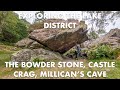 Exploring the Lake District: The Bowder Stone, Millican's Cave and Castle Crag.