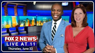FOX 2 News Live at 11 | June 22