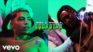 WAZE x APOLLO G - ROCKSTAR LIFE (PROD. VMBEATZ)