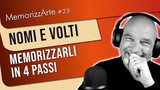 #23: Memorizzare I NOMI E I VOLTI (4 passi) | \