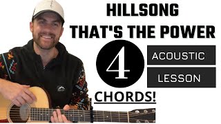 Hillsong Worship || That's the Power || Acoustic Guitar Lesson