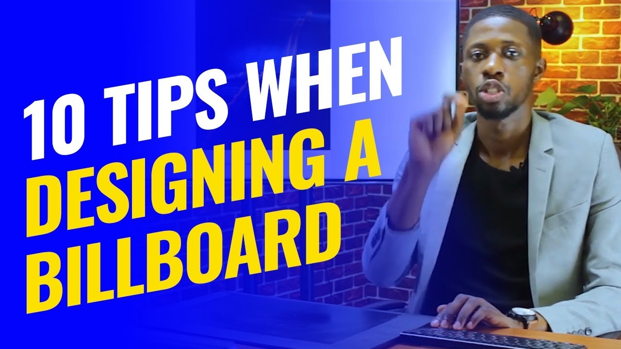 10 Tips When Designing A Billboard Youtube