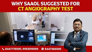 Why Saaol suggested for CT Angiography test | Dr. Bimal Chhajer | Saaol