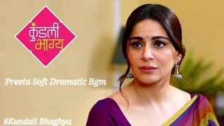 ||Preeta Soft Dramatic Bgm||Kundali Bhaghya Sharadha Arya||Dheeraj Dhoppar|| Zee TV||