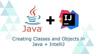 Create first Java class and object using IntelliJ IDE