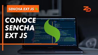 ¡Conoce Sencha Ext JS!