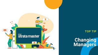 Strata Master Top Tip - Changing Managers