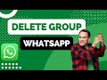 How to Delete Group on WhatsApp
