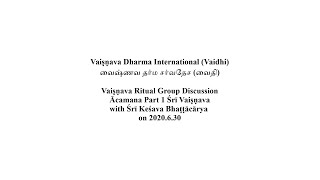 Vaisnava Dharma International Vaisnava Ritualism Group Acamana 2020.6.30