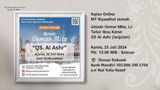 Ust Oemar Mita - Tafsir Ibnu Katsir QS Al Ashr (lanjutan...) | Kajian Online MT Riyaadhul Jannah