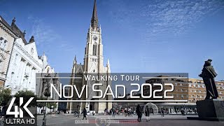 【4K 60fps】🇷🇸 VIRTUAL WALKING TOUR: 🚶 «Novi Sad - Serbia 2022» 🎧 ORIGINAL SOUNDS 🚫 NO COMMENT 📺 ASMR