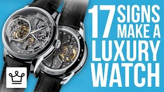 17 Signs Of What Makes A Luxury Watch