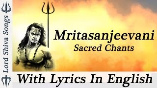 Maha Shivratri Special 2023 "Mritasanjeevani Stotra" - With Lyrics - Sacred Chants of Shiva Stotram