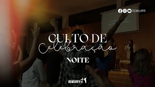 CULTO DE CELEBRAÇÃO NOITE -  02/02/2025