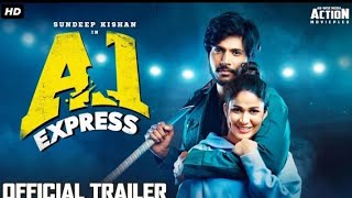 A1 EXPRESS (2021) Official Hindi Trailer | New South Movie 2021 | Sundeep Kishan, Lavanya Tripathi