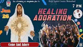 Healing Adoration | Rev. Fr. Paulraj SHS | 26th JAN 2025 | 7pm