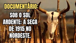 The 1915 Drought in Northeast Brazil.