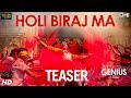 Holi Biraj Ma Official Teaser - Genius | Utkarsh, Ishita | Jubin, Himesh Reshammiya | Manoj