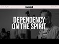 Dependency On The Spirit - Michael Miller