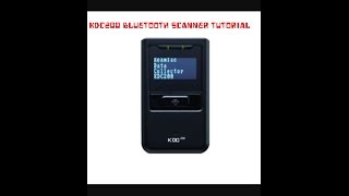 KDC200 Bluetooth Scanner Tutorial