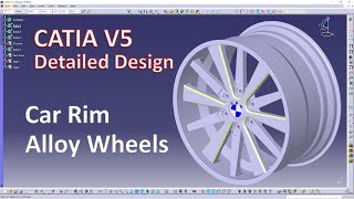 Catia V5 - Car Rim/ Alloy Wheels (Detailed Design In Catia V5)