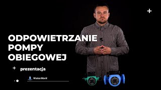 Jak odpowietrzyć pompę obiegową? | sklep-watermark.pl