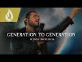 Generation to Generation | A Worship Experience | Steven Moctezuma