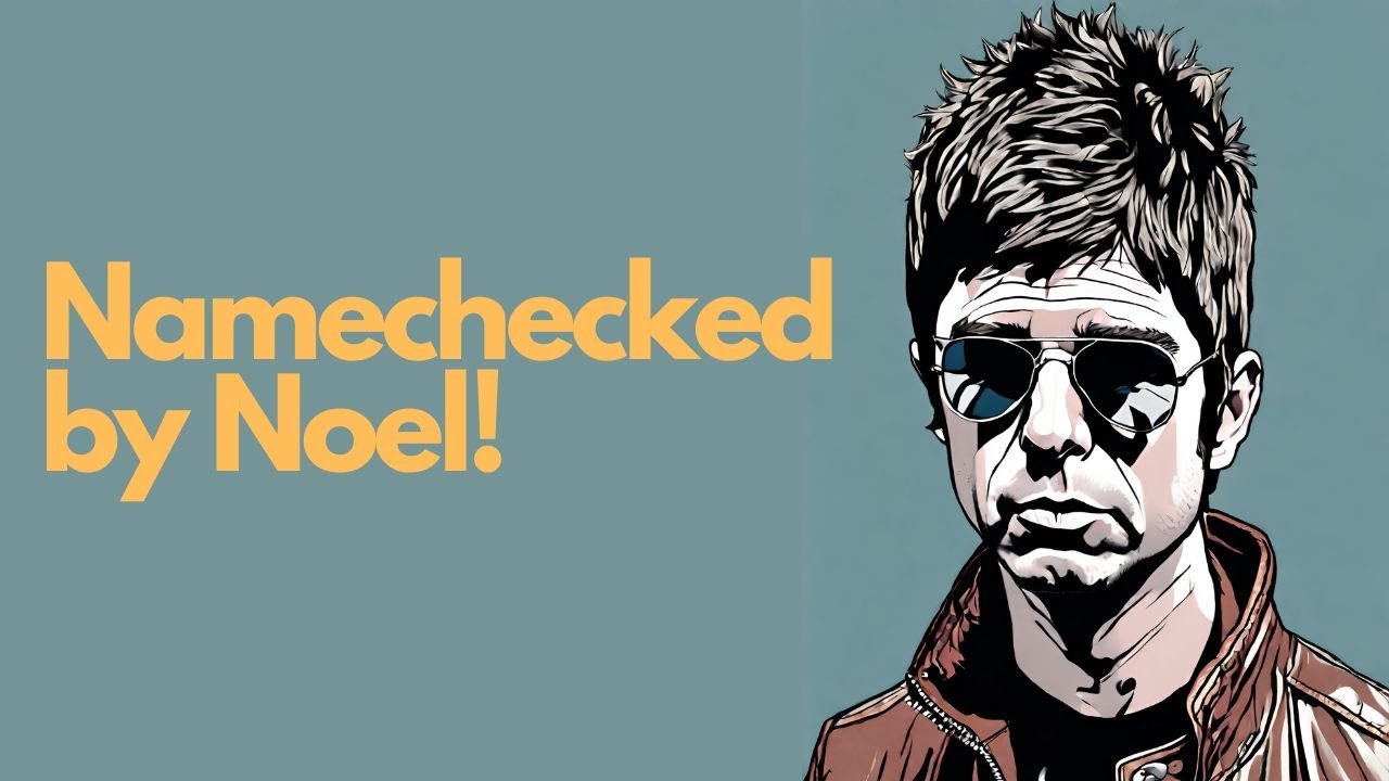 Namechecked By Noel And The New Liam John Squire Material Youtube