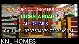 🏠🏠KURNOOL NEW HOUSE 🏠🏠 NEAR🥀🥀 ULCHALA ROAD🥀🥀 ALL DETAILS CALL ME🌹🌹