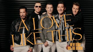 New Kids On The Block - A Love Like This ( Lyric )