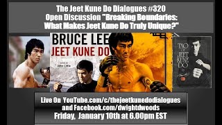 The Jeet Kune Do Dialogues Episode #320 | Open Discussion: What Makes JKD Truly Unique?