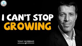 Tony Robbins Motivation - I Can't Stop Growing - Inspiration Video