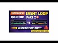 JavaScript Event Loop Interview Questions – Part 2 🔥 Most Confusing JavaScript Event Loop Question 🤯